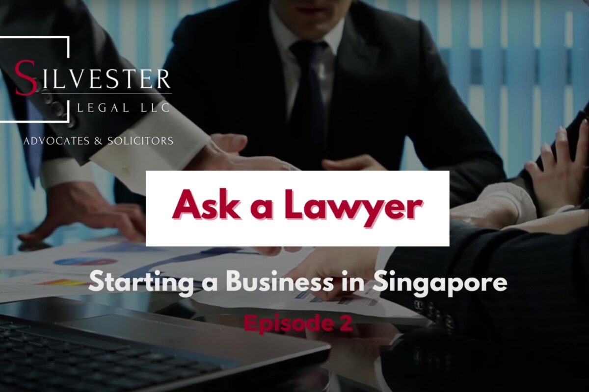 Episode 2 Ask a Lawyer – Starting a Business in Singapore
