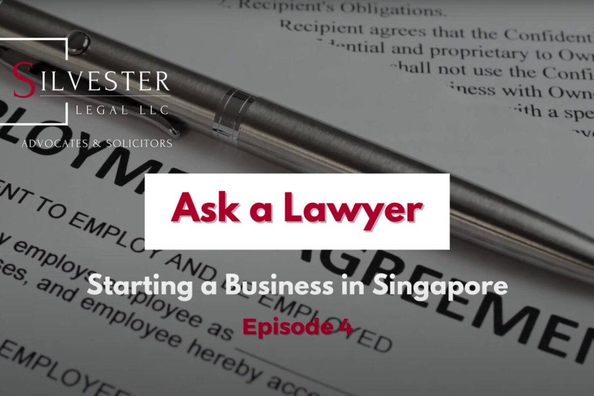 Episode 4 Ask a Lawyer – Starting a Business in Singapore