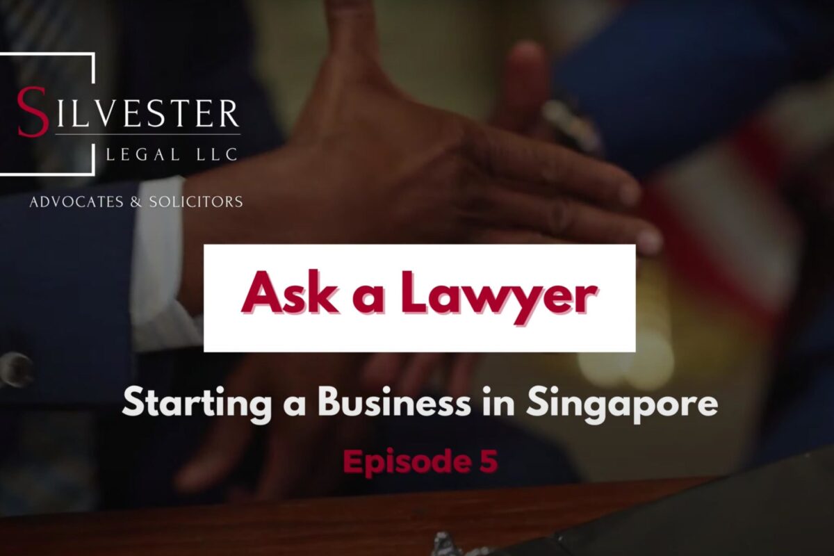 Episode 5 Ask a Lawyer – Starting a Business in Singapore